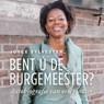 Bent ú de burgemeester? - Joyce Sylvester - 9789045046990