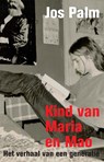 Kind van Maria en Mao - Jos Palm - 9789045047560