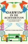 Darwin in de achtertuin - Menno Schilthuizen - 9789045051512