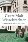 Wisselwachter - Geert Mak - 9789045051734