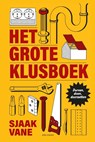 Het grote klusboek - Sjaak Vane - 9789045052489