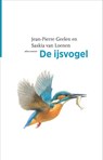 De ijsvogel - Jean-Pierre Geelen ; Saskia van Loenen - 9789045052502