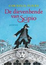 De dievenbende van Scipio - Cornelia Funke - 9789045113654