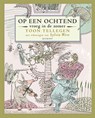 Op een ochtend vroeg in de zomer - Toon Tellegen - 9789045118857