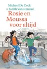 Rosie en Moussa voor altijd - Michael de Cock - 9789045119434