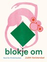 Blokje om - Judith Vanistendael - 9789045121734