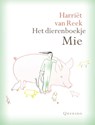 Het dierenboekje Mie - Harriet van Reek - 9789045126432