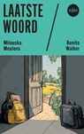 Laatste woord - Milouska Meulens ; Benito Walker - 9789045130989