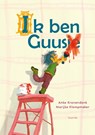 Ik ben Guus - Anke Kranendonk - 9789045131542