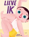 Lieve ik - Hanna Albrektson - 9789045131566