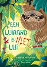 Een luiaard is niet lui - Matthijs Meeuwsen - 9789045131788