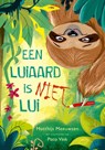 Een luiaard is niet lui - Matthijs Meeuwsen - 9789045131788