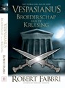 Broederschap van de kruising - Robert Fabbri - 9789045205953