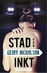 Stad van inkt - Geoff Nicholson - 9789045206202