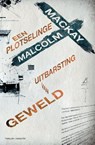 Een plotselinge uitbarsting van geweld - Malcolm Mackay - 9789045206486