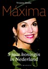 Máxima - Yvonne Hoebe - 9789045212883
