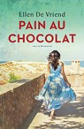 Pain au chocolat - Ellen De Vriend - 9789045217239