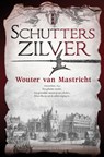 Schutterszilver - Wouter van Mastricht - 9789045218748