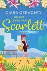 Uit het leven van Scarlett - Ciara Geraghty - 9789045218960