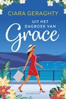 Uit het dagboek van Grace - Ciara Geraghty - 9789045219257