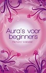 Aura's voor beginners - Richard Webster - 9789045311456