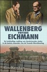 Wallenberg versus Eichmann - Alex Kershaw - 9789045313023