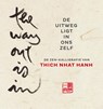 De uitweg ligt in ons zelf - Thich Nhat Hanh ; Nhat Hanh - 9789045318394