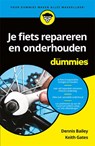Je fiets repareren en onderhouden voor Dummies - Dennis Bailey ; Keith Gates - 9789045351209