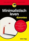 Minimalistisch leven voor Dummies - Selim Tolga - 9789045357454