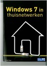 Windows 7 in thuisnetwerken - Rudi Claes - 9789045647777