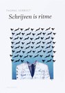 Schrijven is ritme - Thomas Verbogt - 9789045700694