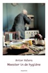 Meester in de hygiene - Anton Valens - 9789045703800