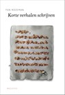 Korte verhalen schrijven - Ton Rozeman - 9789045704623
