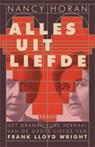 Alles uit liefde - HORAN, Nancy - 9789045802510