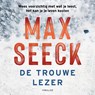 De trouwe lezer - Max Seeck - 9789046173664