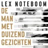 De man met duizend gezichten - Lex Noteboom - 9789046174357