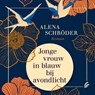 Jonge vrouw in blauw bij avondlicht - Alena Schröder - 9789046174616