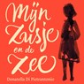 Mijn zusje en de zee - Donatella Di Pietrantonio - 9789046175569