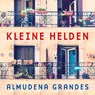 Kleine helden - Almudena Grandes - 9789046176078