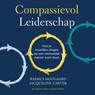 Compassievol leiderschap - Rasmus Hougaard ; Jacqueline Carter - 9789046176986