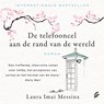 De telefooncel aan de rand van de wereld - Laura Imai Messina - 9789046177228