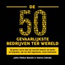 De 50 gevaarlijkste bedrijven ter wereld - Juha-Pekka Raeste ; Hannu Sokala - 9789046177709