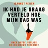 Ik had je graag verteld hoe mijn dag was - Jeannot Peijen - 9789046177723