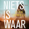 Niets is waar - Lisa Jewell - 9789046178850