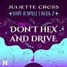 Don’t Hex and Drive - Juliette Cross - 9789046181331