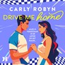 Drive Me Home - Carly Robyn - 9789046181607