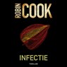 Infectie - Robin Cook - 9789046181744
