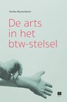 De arts in het btw-stelsel - Stefan Ruysschaert - 9789046612576