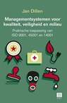 Managementsystemen voor kwaliteit, veiligheid en milieu - Jan Dillen - 9789046613214