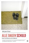 Alle dagen schuld - Mirjam Pool - 9789046706657
